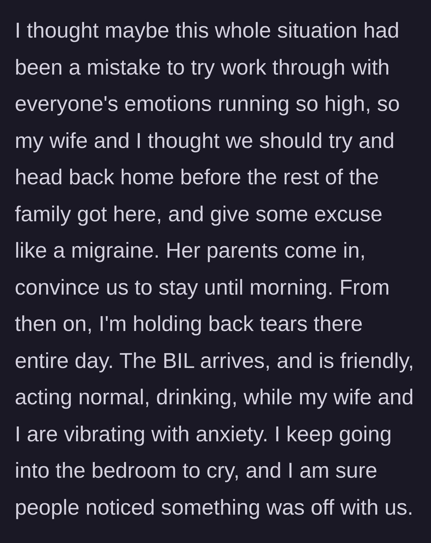 Story part 8 - The couple tries to leave early but is convinced to stay, spending the day vibrating with anxiety while the brother-in-law acts completely normal.
