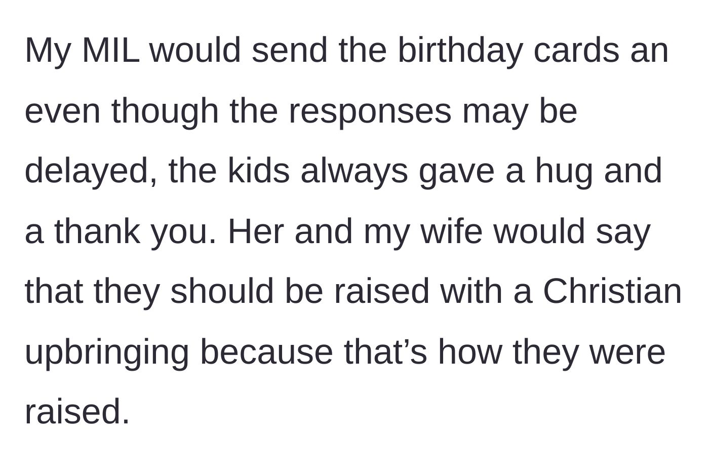 Story part 2 - The mother-in-law sends birthday cards, and she and the wife insist the kids need a Christian upbringing.