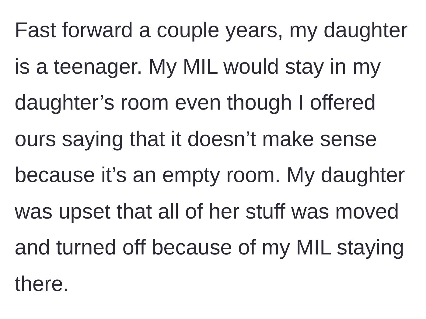 Story part 3 - The mother-in-law insists on taking the teenage daughter's bedroom during visits and moves all of her personal belongings.