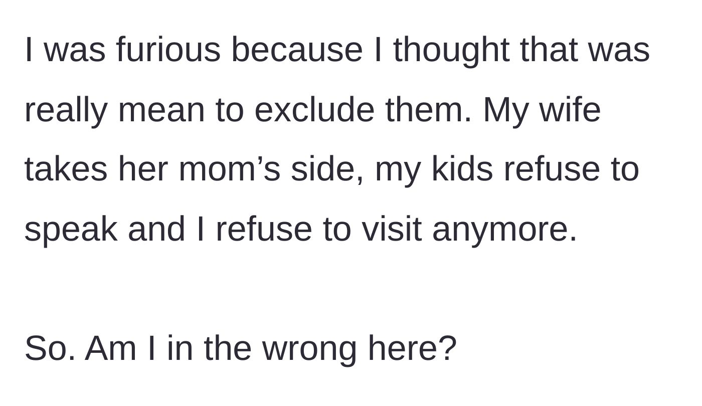 Story part 6 - The furious parent refuses to visit the in-laws anymore, the kids stop speaking to them, and the wife still defends her mother.