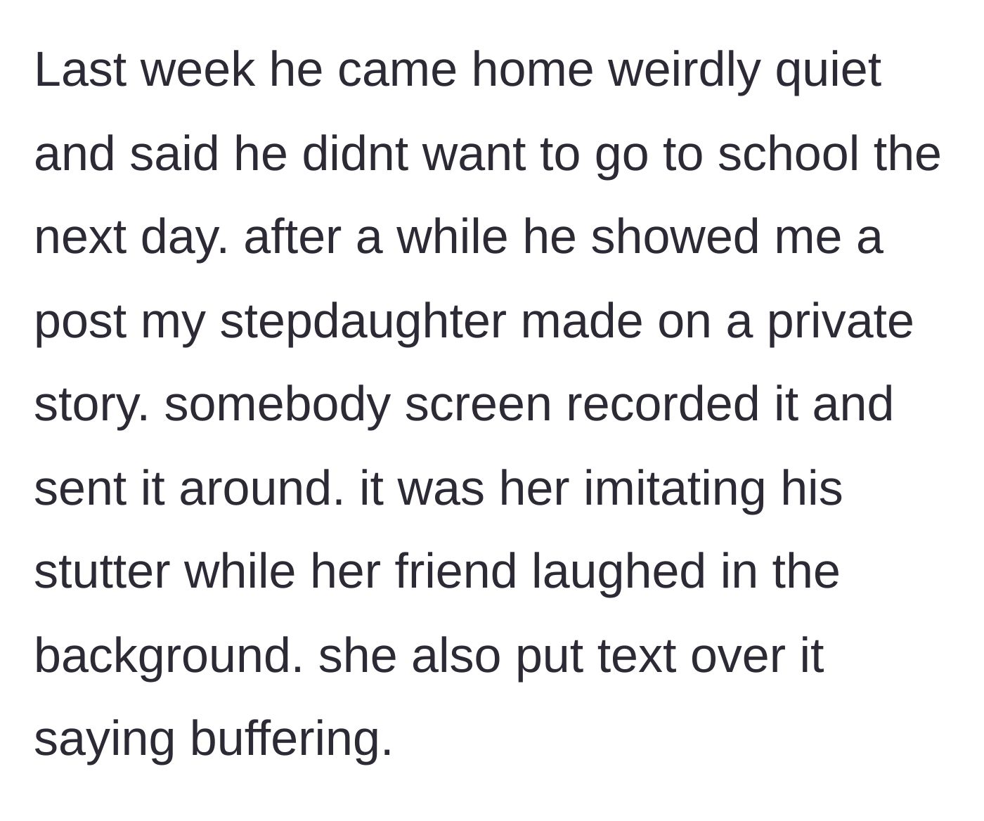 Story part 3 - The son shows a private story video of his stepsister mocking his stutter with a 'buffering' caption while her friend laughs.