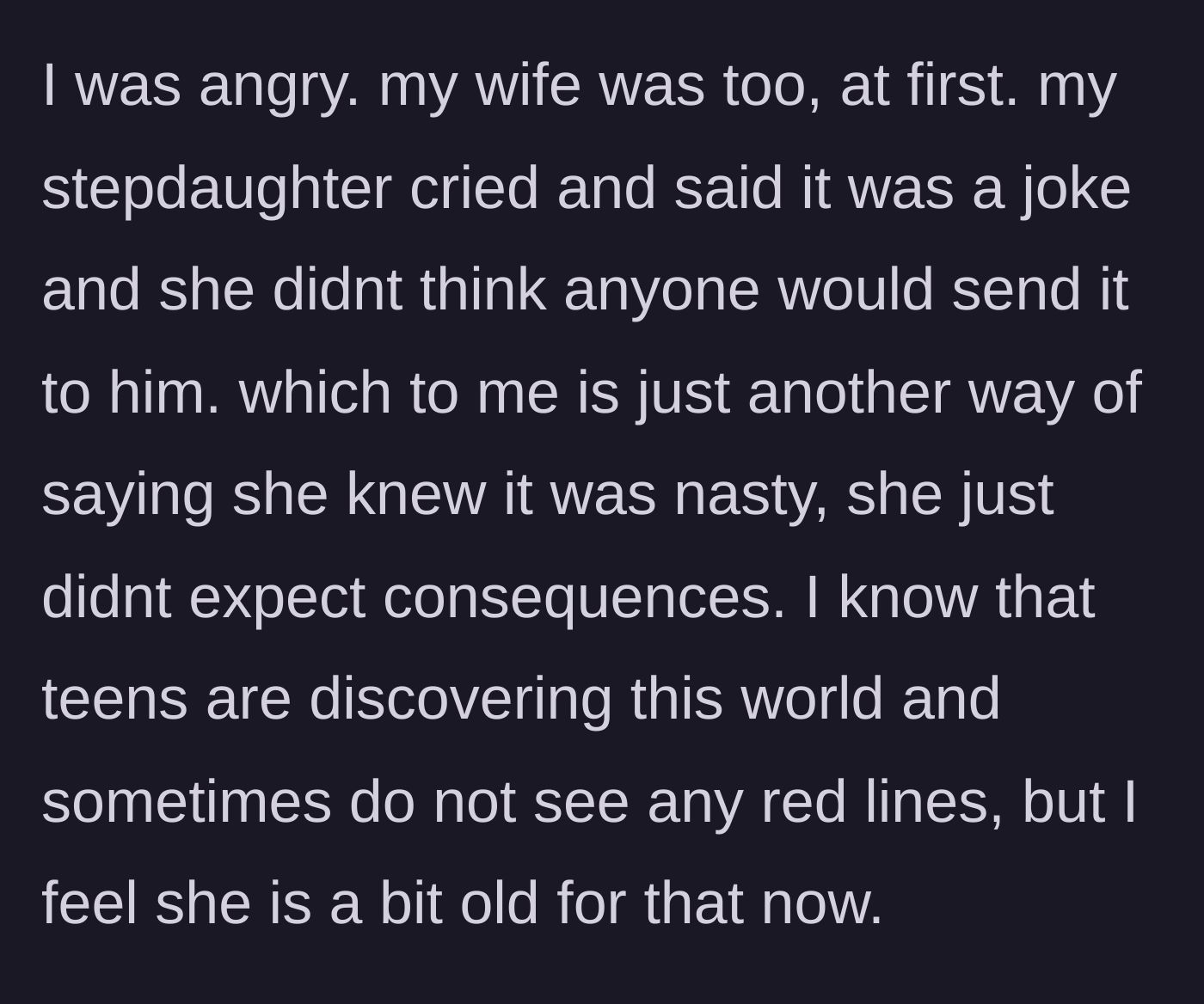 Story part 4 - The stepdaughter cries and claims it was just a joke she didn't think would be shared, showing regret for being caught rather than for the act.