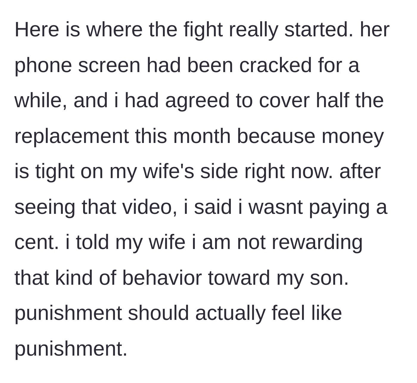 Story part 5 - The parent revokes their promise to pay for half of the stepdaughter's phone replacement, stating punishment must actually feel like a consequence.