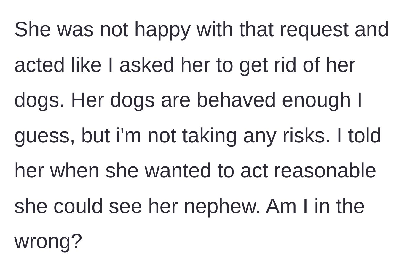 Story part 3 - The sister reacts angrily to the request, prompting the author to tell her she can only see her nephew when she decides to be reasonable.