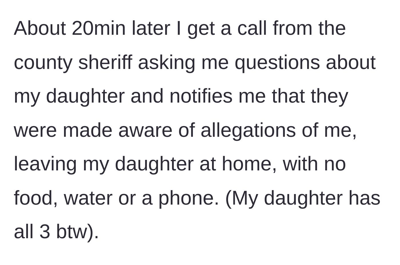 Story part 5 - Law enforcement calling the parent about false allegations of child neglect made by the grandmother.