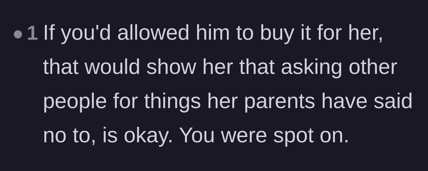 Comment thread 6 - Pointing out that accepting the gift would teach the child to just ask strangers when parents say no.