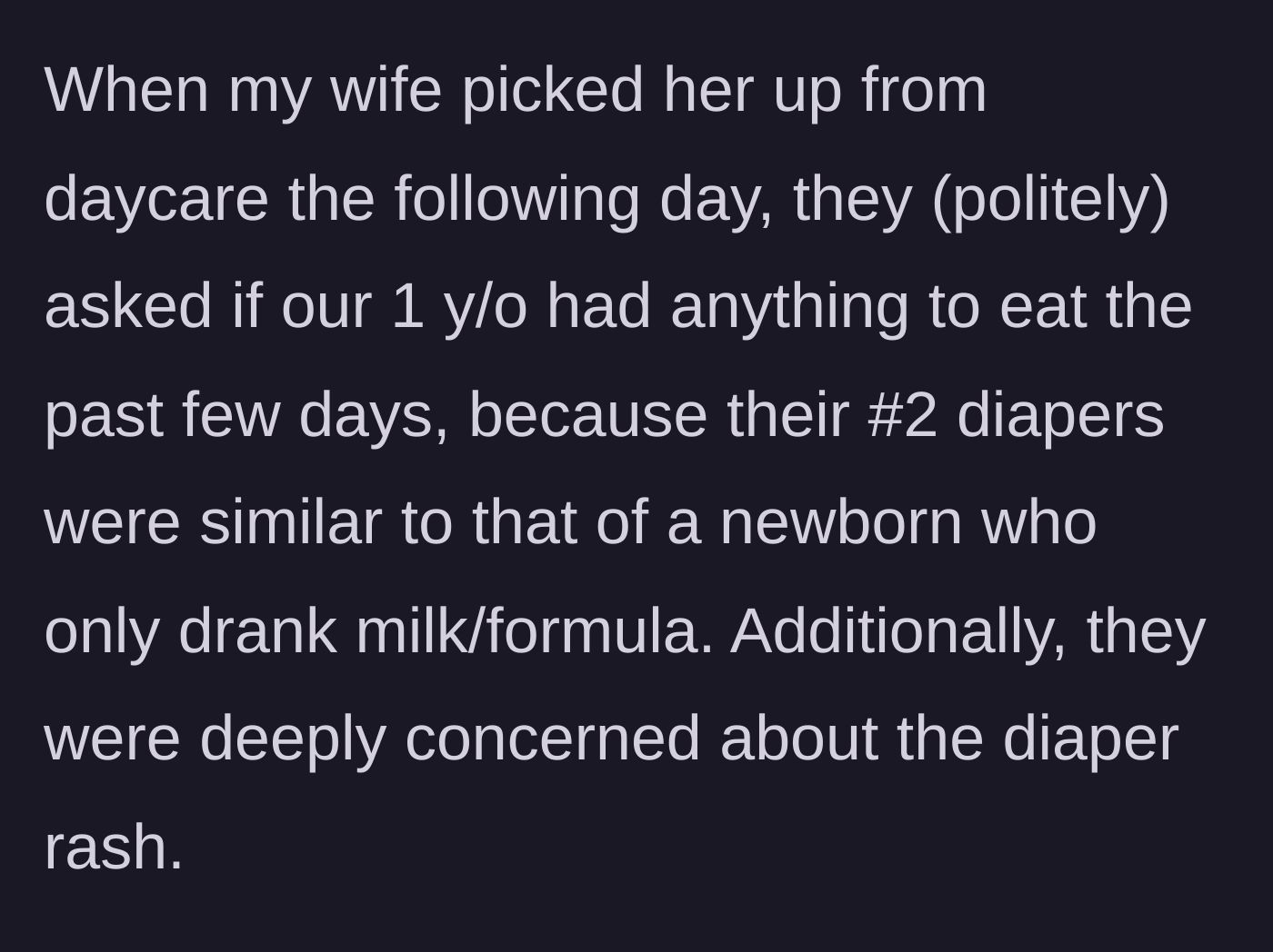 Story part 5 - Daycare teachers expressing deep concern to the parents about the baby's digestion and severe rash.
