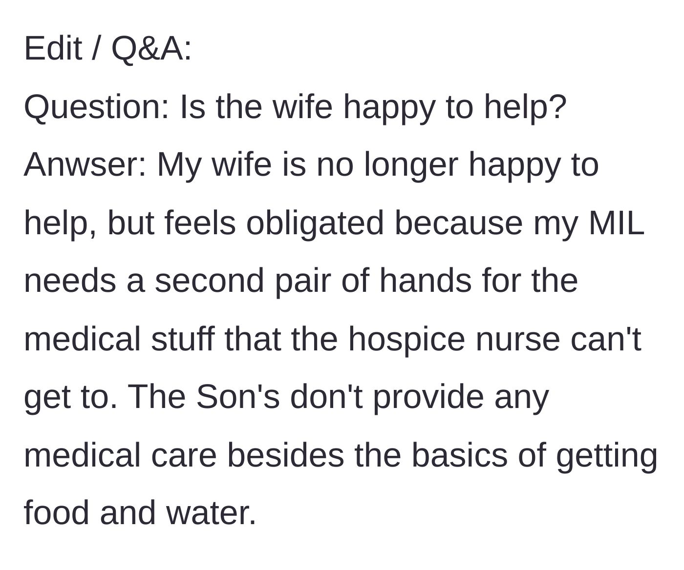 Story part 5 - In a Q&A update, the narrator clarifies that his wife only continues to help out of obligation to her mother, as the aunt's sons refuse to perform any medical tasks.
