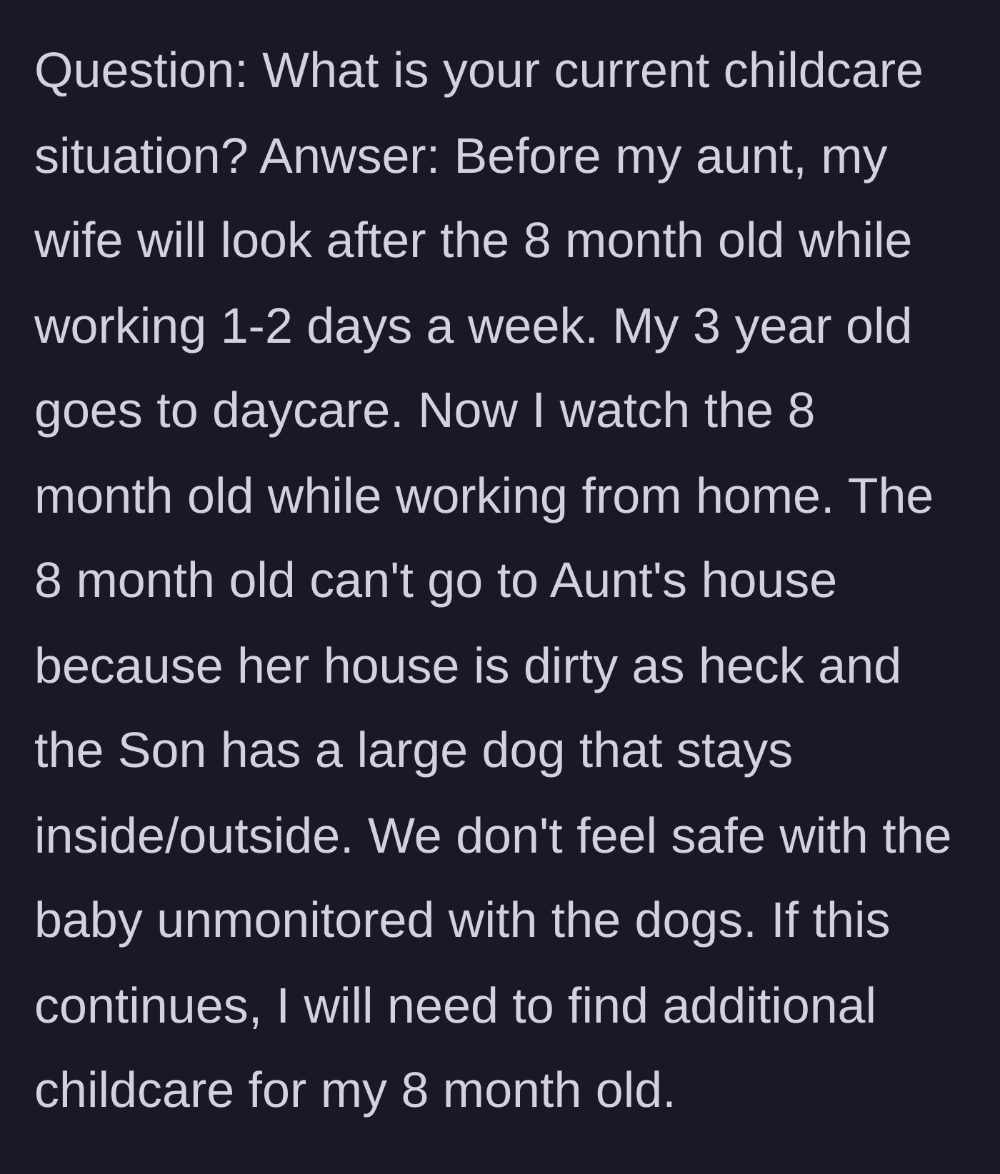 Story part 6 - The narrator explains their childcare dilemma, noting that the baby cannot be brought to the aunt's house due to unsanitary conditions and a large dog.
