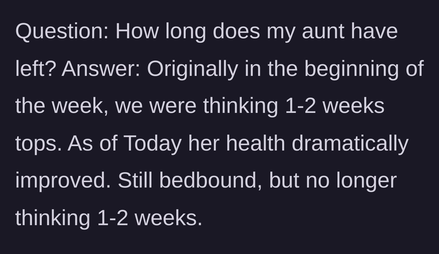 Story part 7 - The narrator notes that the aunt's health unexpectedly stabilized, extending her prognosis beyond the original estimate of one to two weeks.