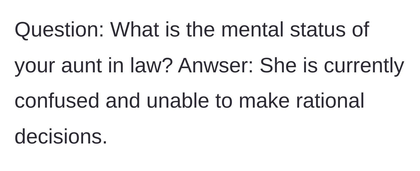 Story part 8 - The narrator confirms the aunt is mentally confused and unable to make her own financial or medical decisions.