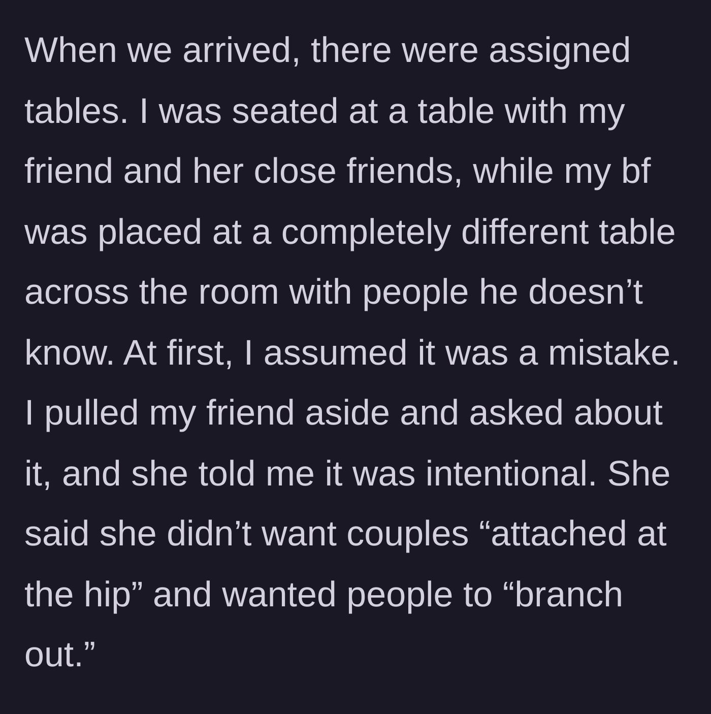 Story part 2 - The shocking discovery of separate assigned seating at the party and the friend's corporate-sounding excuse.