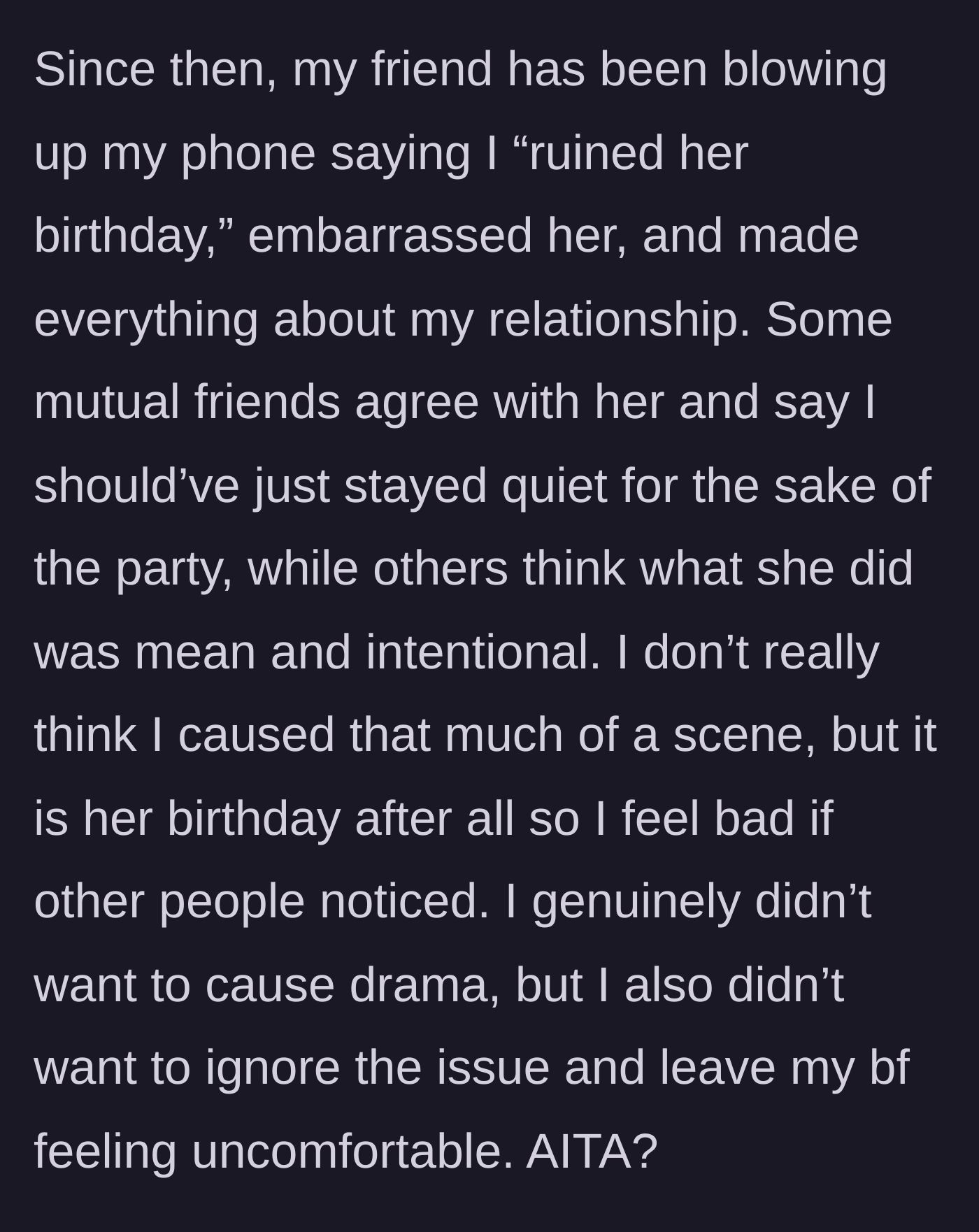 Story part 5 - The aftermath with text messages from the friend claiming her birthday was ruined and the divided friend group.