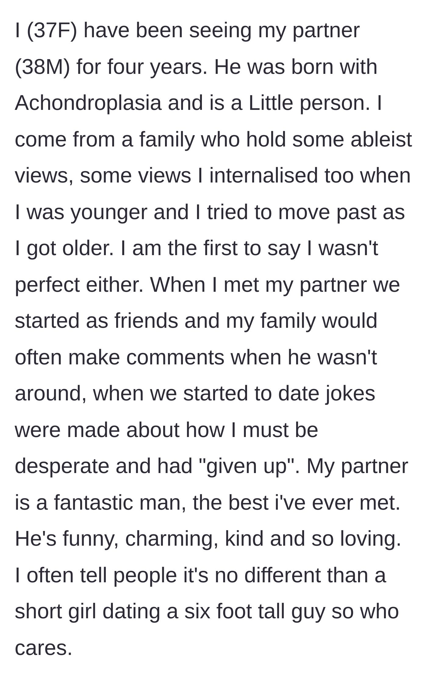 Story part 1 - Main character explains her history of unlearning family bigotry to date her amazing, charming partner who happens to be a little person.