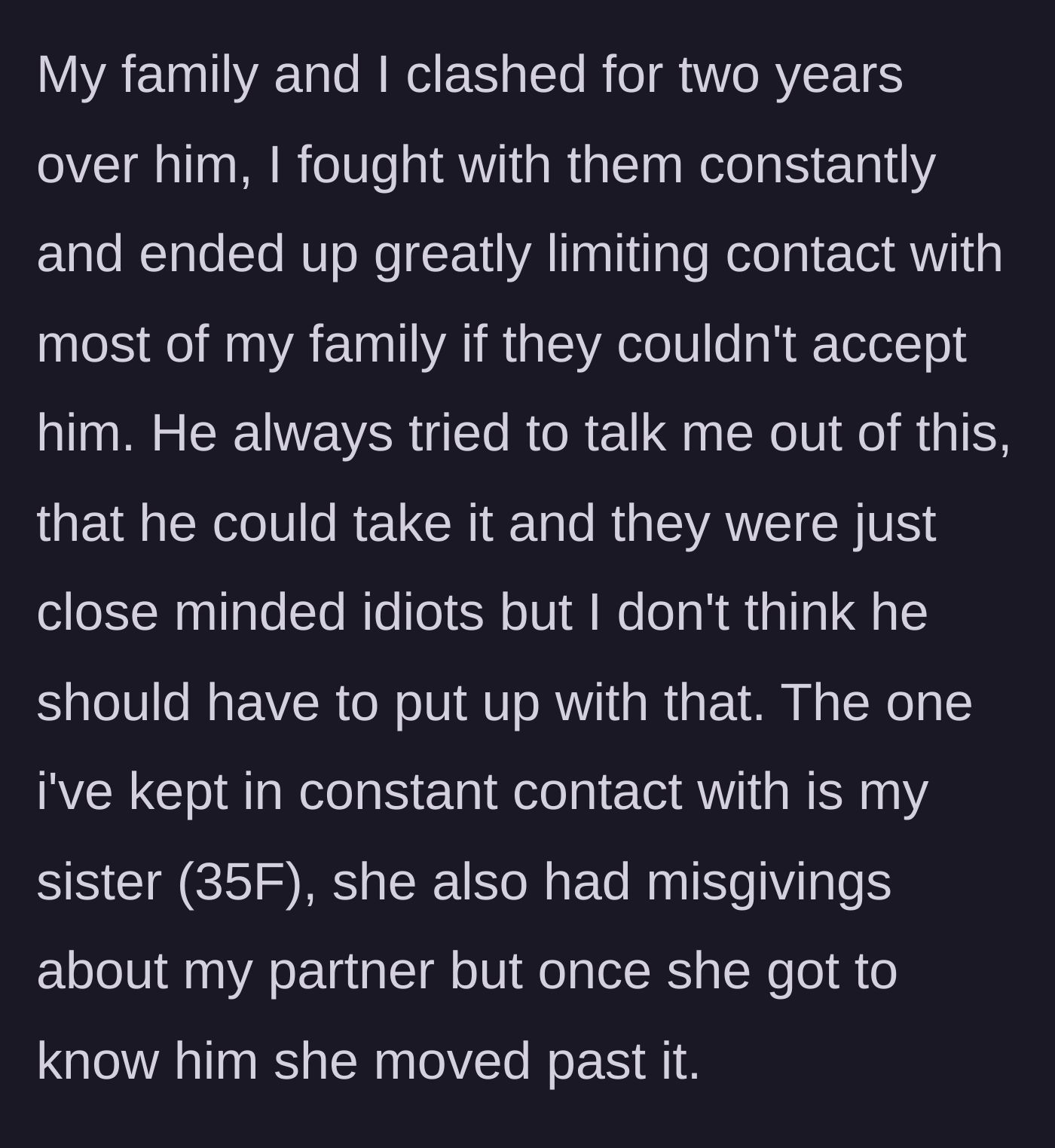 Story part 2 - Main character describes estranging herself from her toxic family to protect her partner, keeping only her sister in her life.