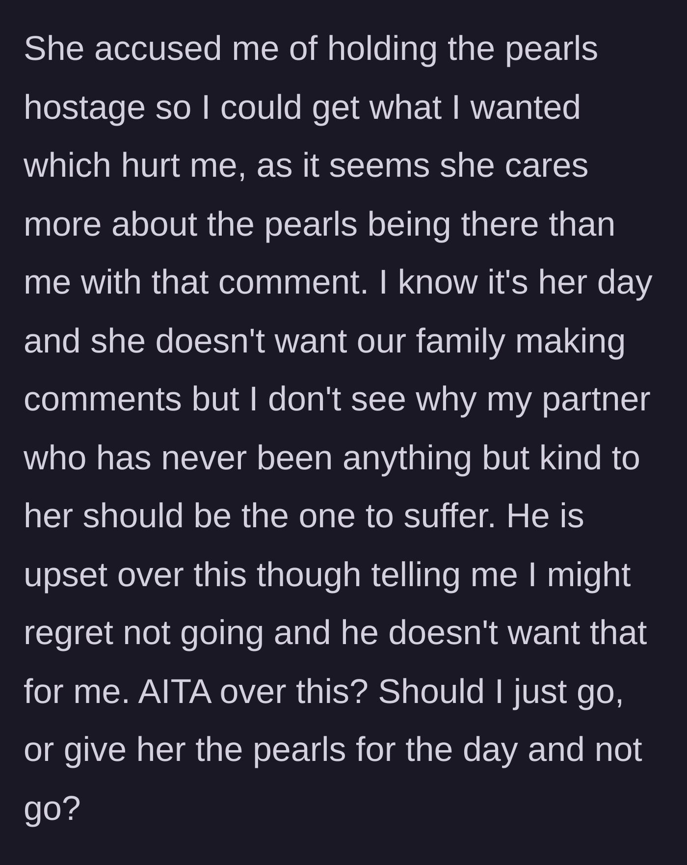 Story part 5 - The sister accuses the main character of holding the pearls hostage, while the partner feels guilty and urges her to attend anyway.