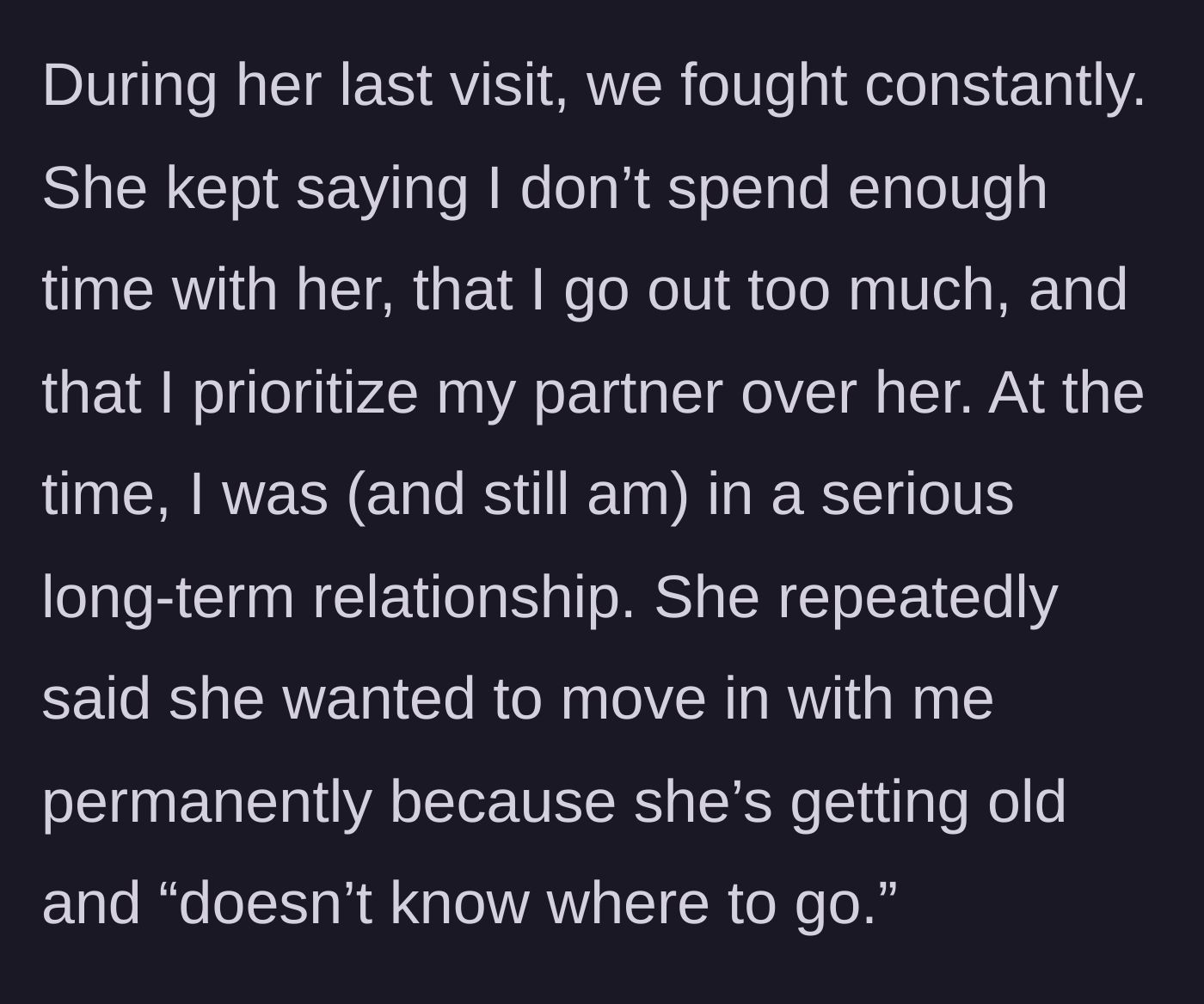 Story part 2 - The mother fights with the son about prioritizing his partner and demands to move in permanently.