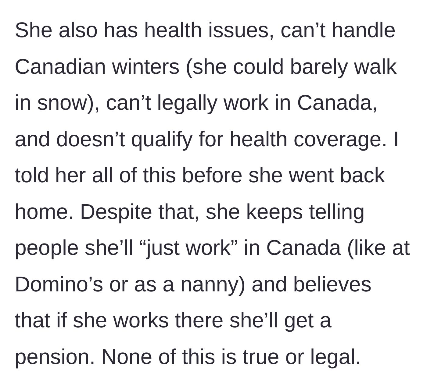 Story part 5 - The son lists the legal and physical reasons she cannot live in Canada, but she stubbornly claims she will illegally work for a pension.