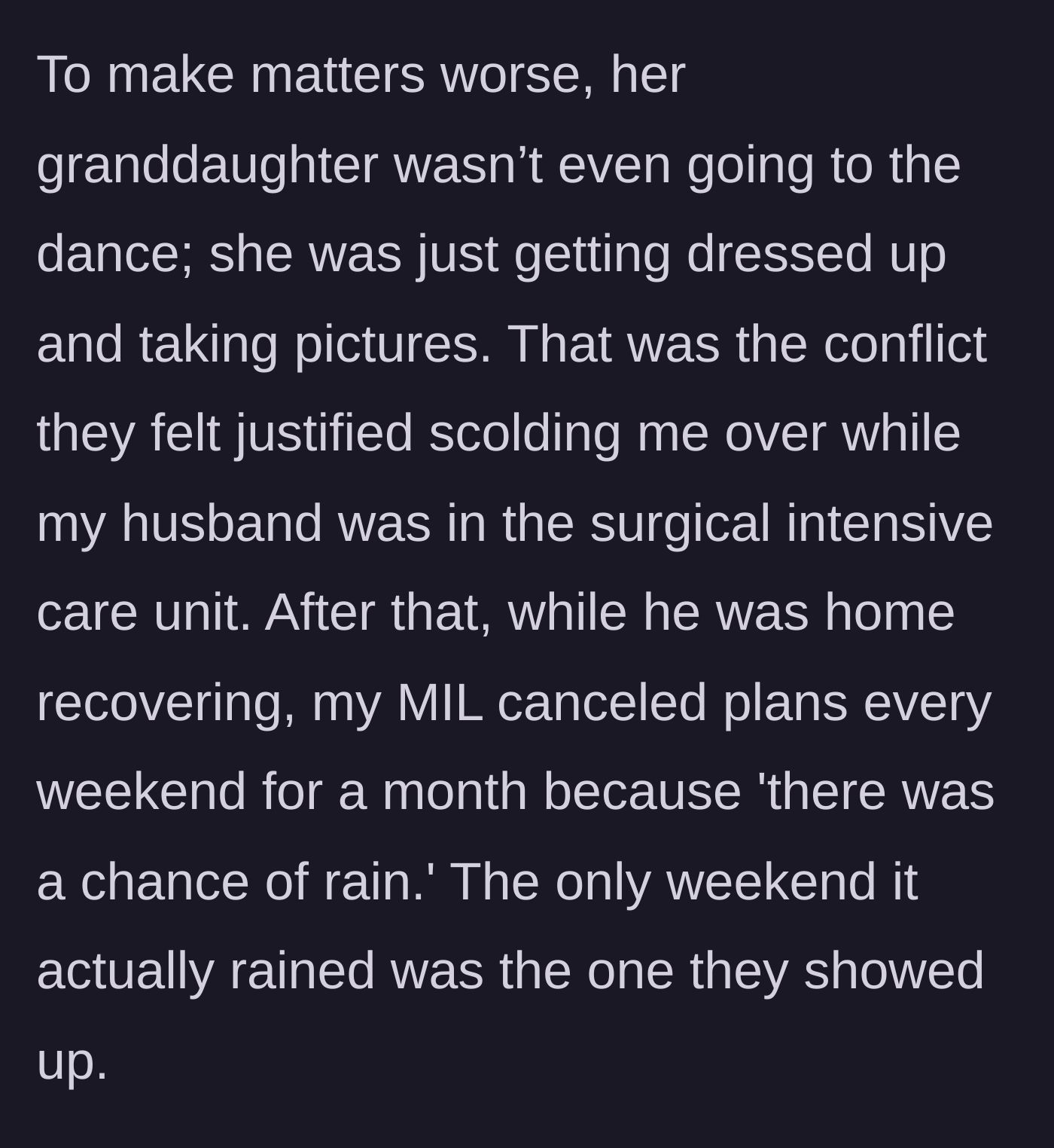 Story part 4 - The wife reveals the niece wasn't even attending the dance, just taking photos, and notes her mother-in-law's later flimsy excuses for canceling visits.