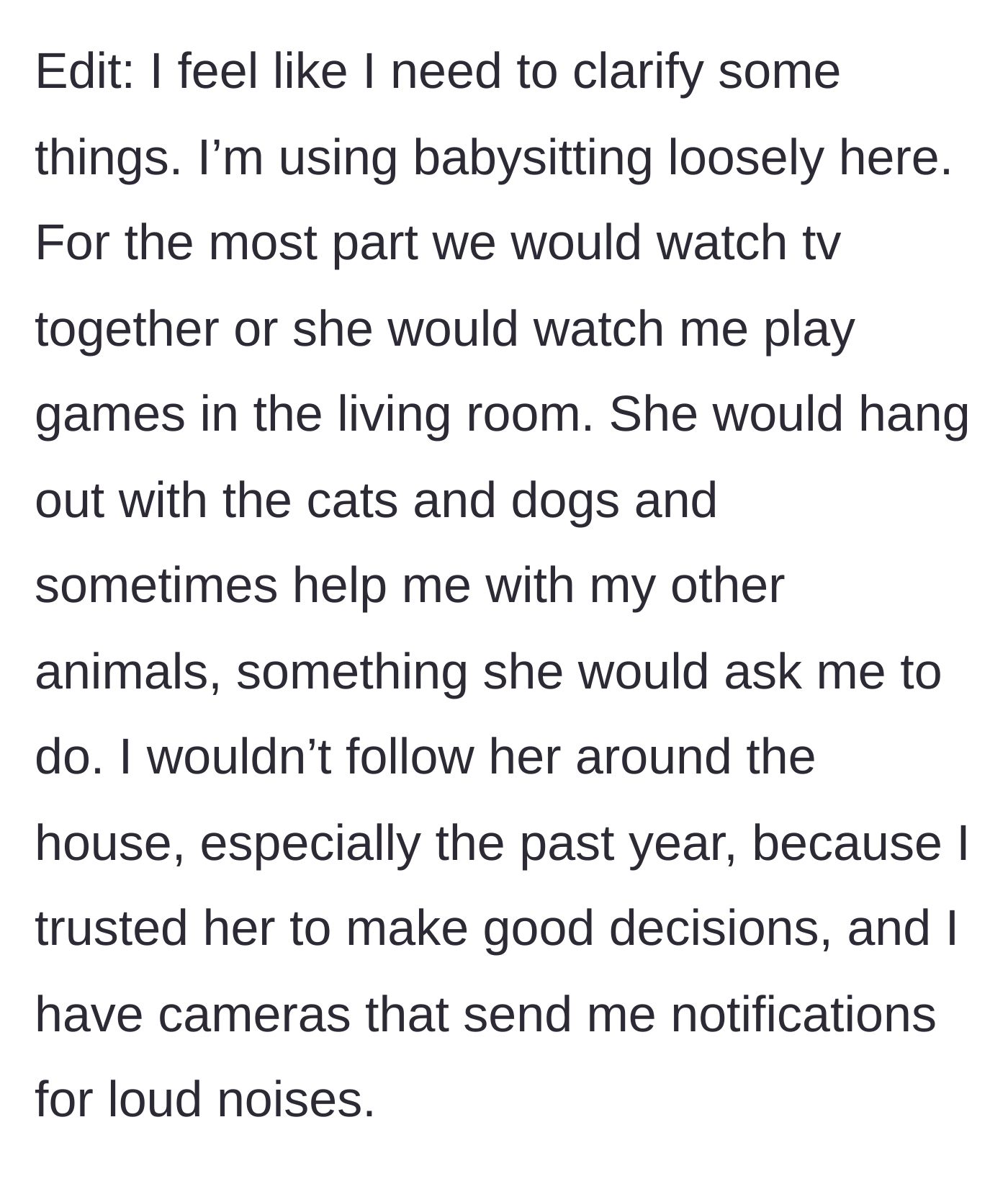 Story part 6 - A clarification that the babysitting was casual, with the child given independence in the house while monitored by noise-activated cameras.