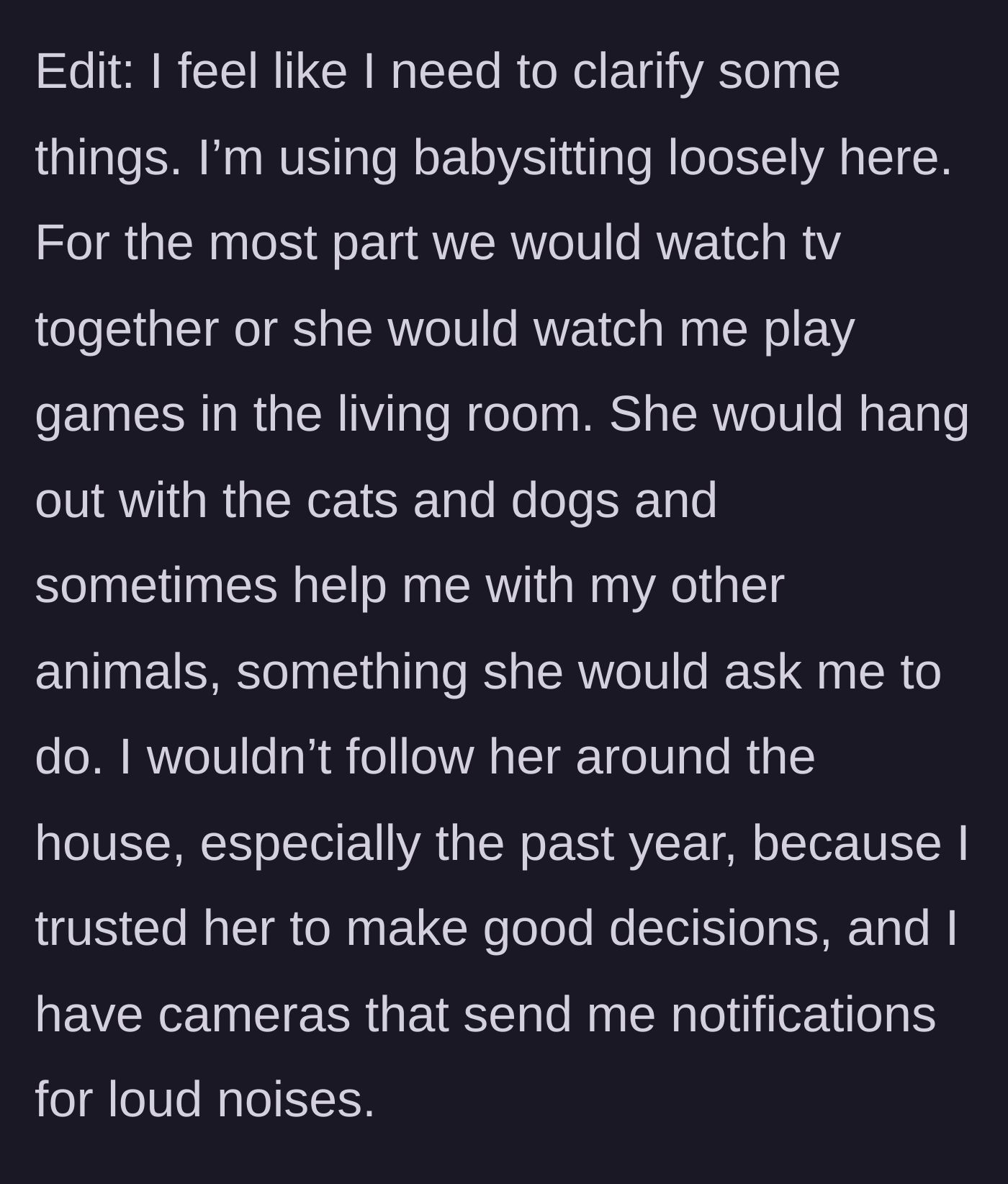 Story part 6 - A clarification that the babysitting was casual, with the child given independence in the house while monitored by noise-activated cameras.