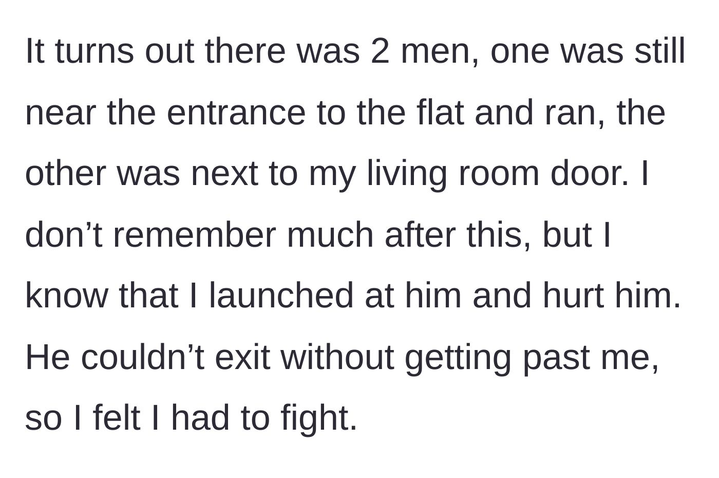 Story part 3 - The man confronts two intruders in the hallway, severely beating the one blocking the living room door to protect his dog and home.