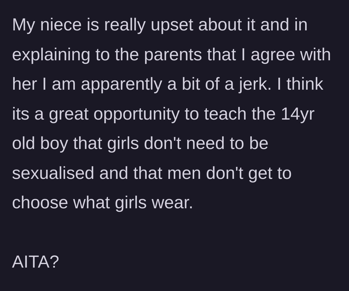 Story part 2 - The relative defends the niece and tells the parents this is a missed opportunity to teach the teenage boy about bodily autonomy, resulting in family backlash.