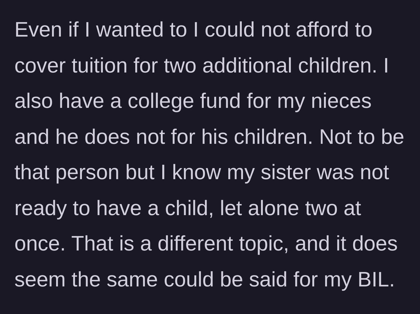 Story part 3 - Sibling clarifies they cannot afford to double their financial support for the new kids.
