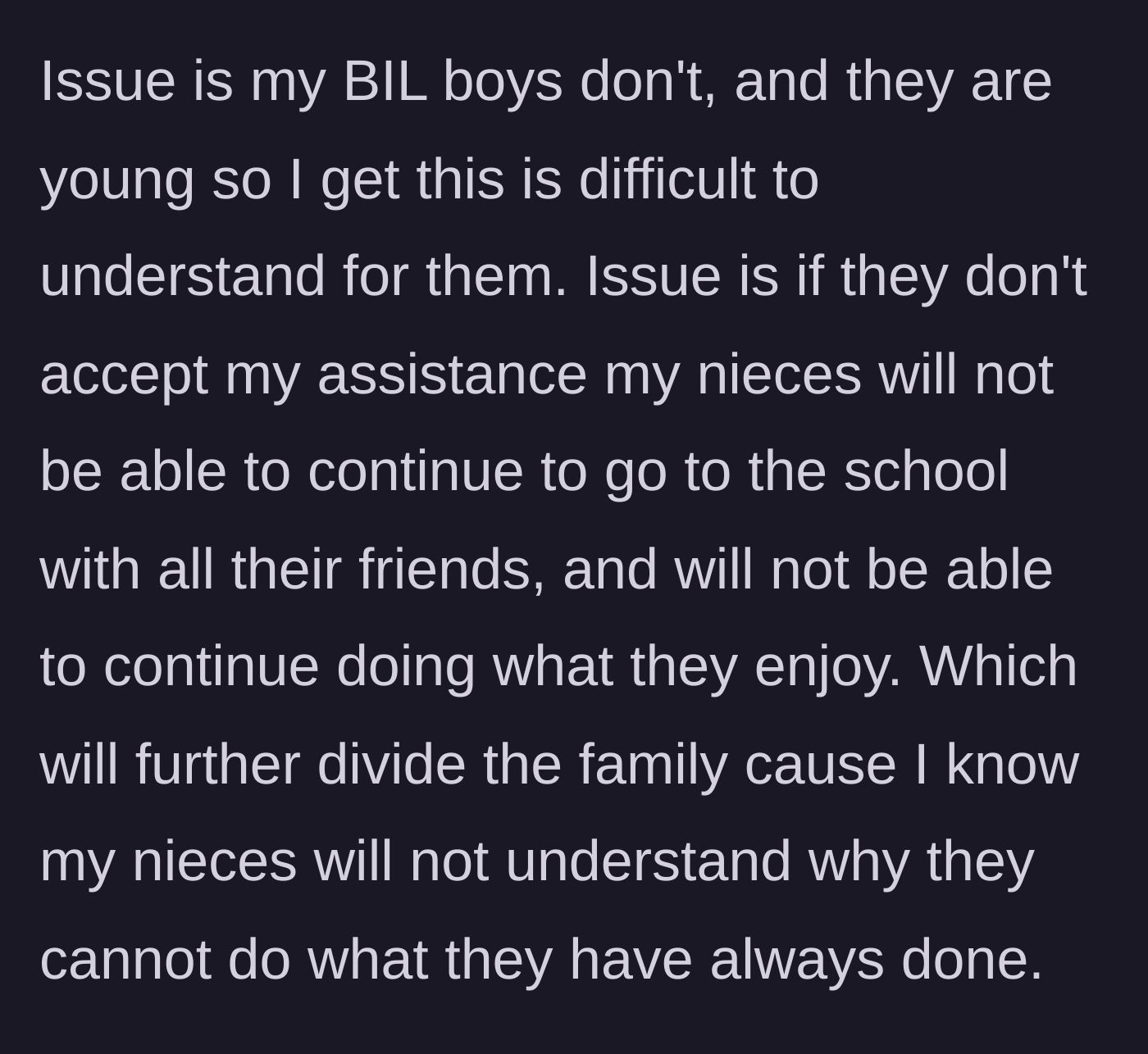 Story part 6 - Sibling worries that cutting off support will punish the nieces and breed further resentment.