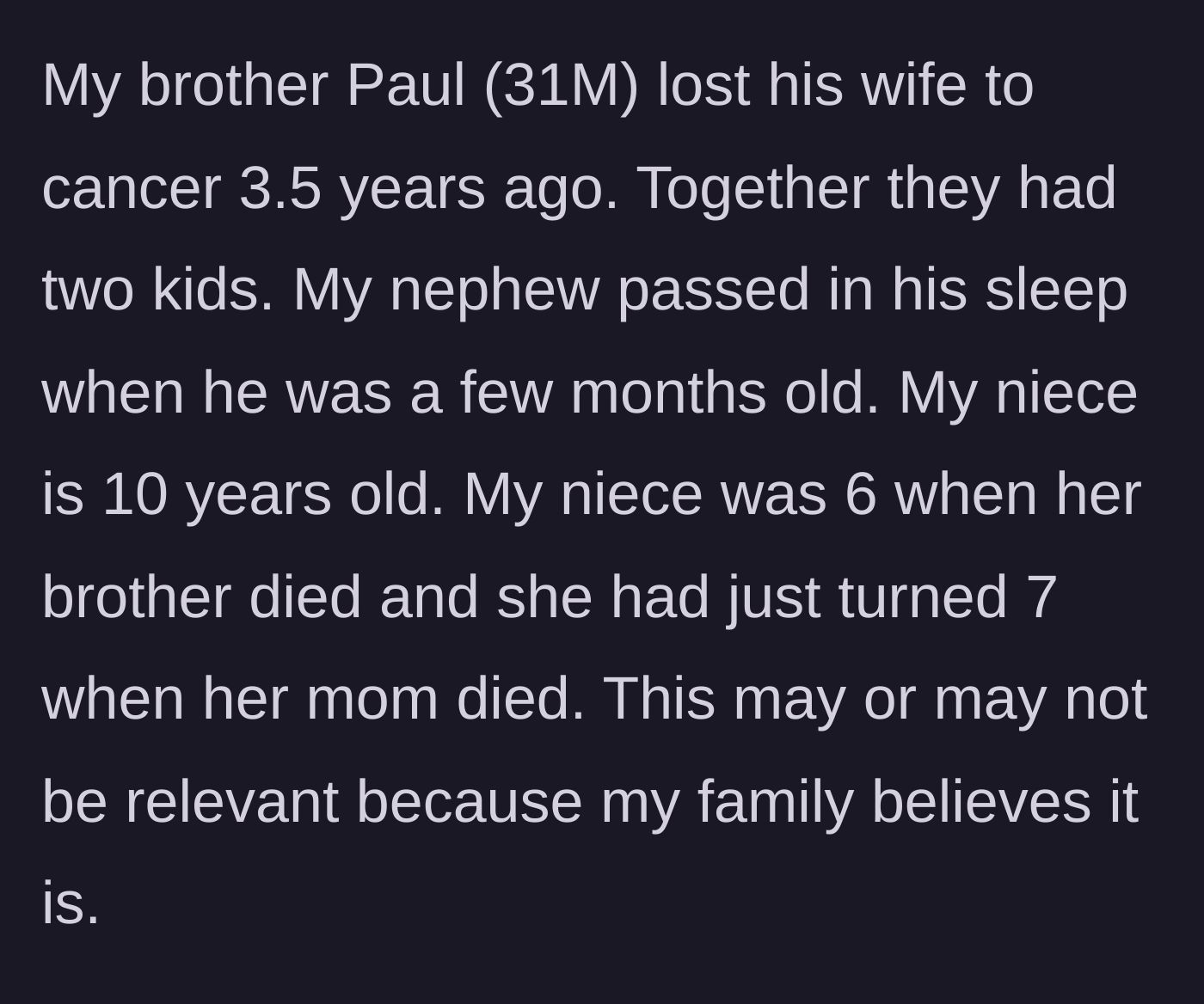 Story part 1 - A brief timeline explaining how the ten-year-old niece tragically lost both her infant brother and her mother in a short span of time.