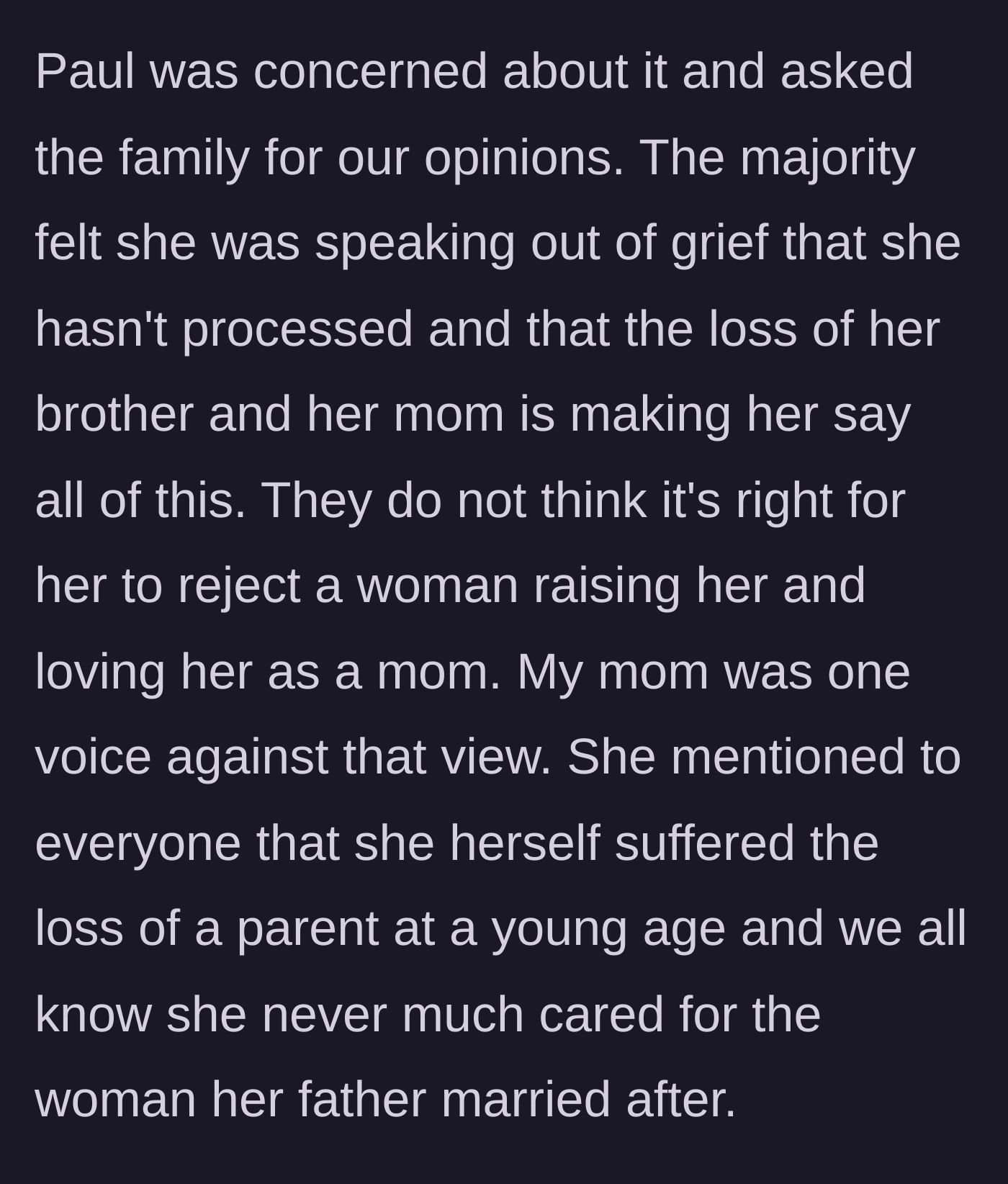 Story part 5 - The father polls the extended family, and most dismiss the niece's reaction as unprocessed grief, except for the grandmother who defends her.