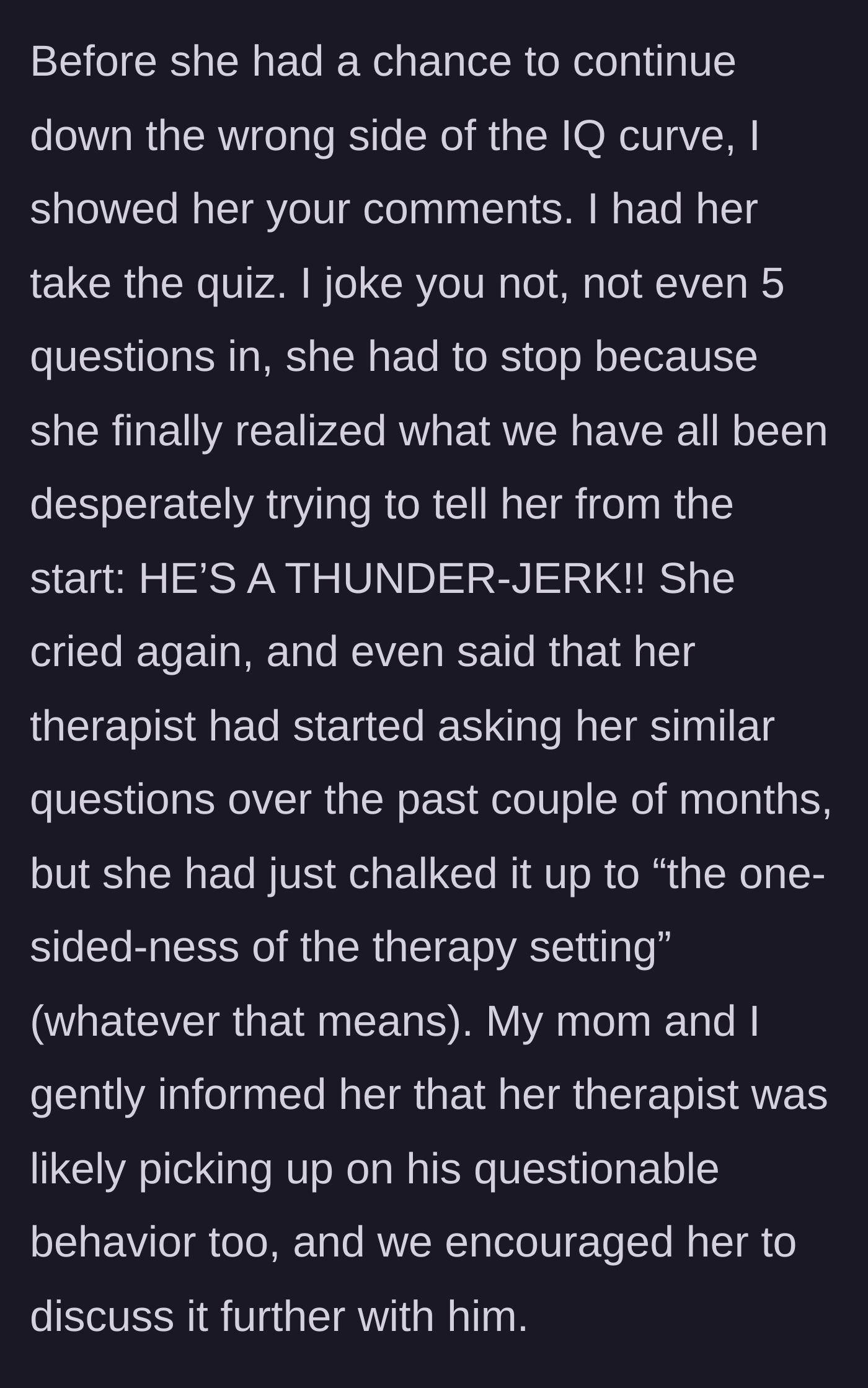 Story part 10 - The narrator shows the sister internet comments and a quiz that make her realize her fiancé's true, abusive nature.