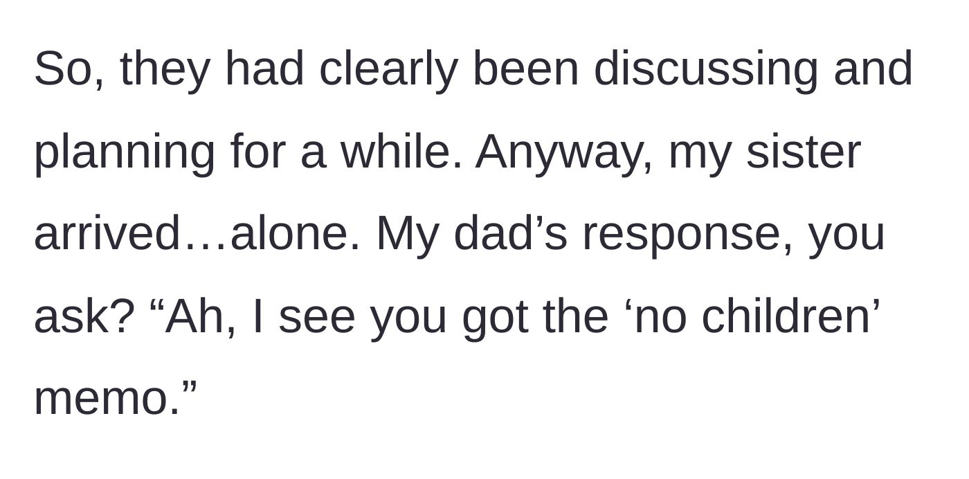 Story part 8 - The sister arrives alone, and the father immediately quips about the fiancé being classified as a 'child.'