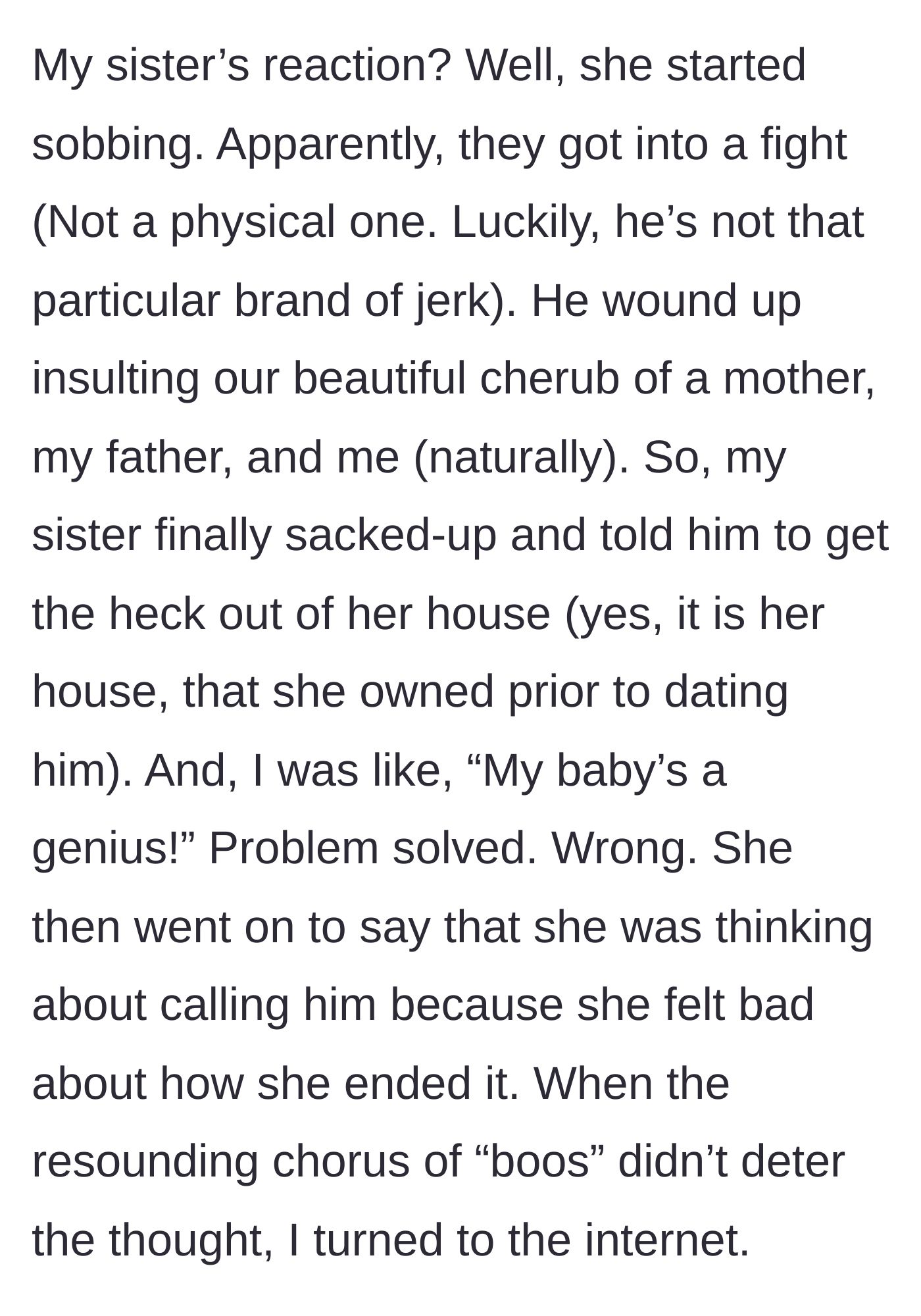 Story part 9 - The sister cries, revealing she already kicked the fiancé out but is now wavering and wants to call him.