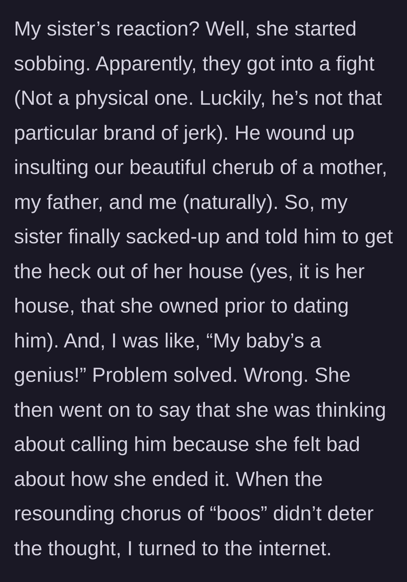 Story part 9 - The sister cries, revealing she already kicked the fiancé out but is now wavering and wants to call him.