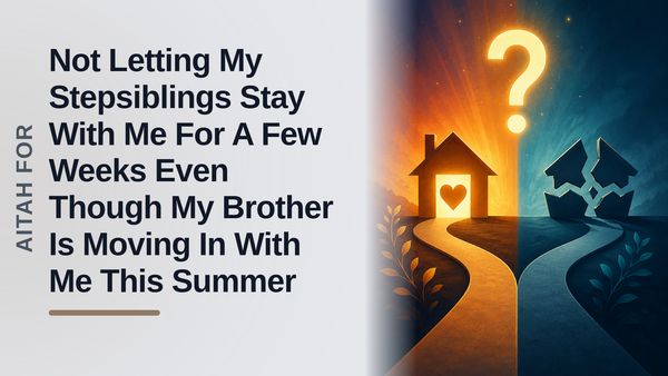The Protective Sibling Who Slammed the Door on Her Overbearing Mother's Delusions