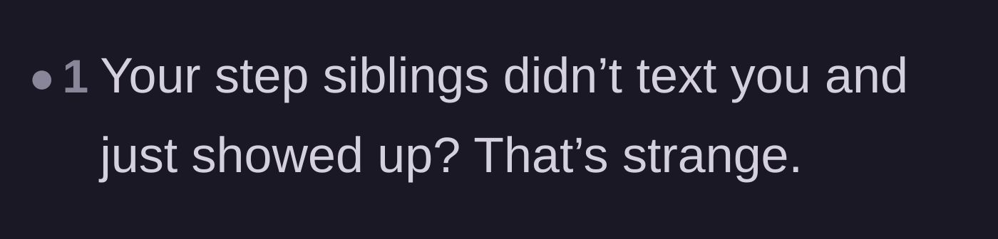 Comment thread 5 - A user pointing out how bizarre it is that the stepsiblings never texted the homeowner.