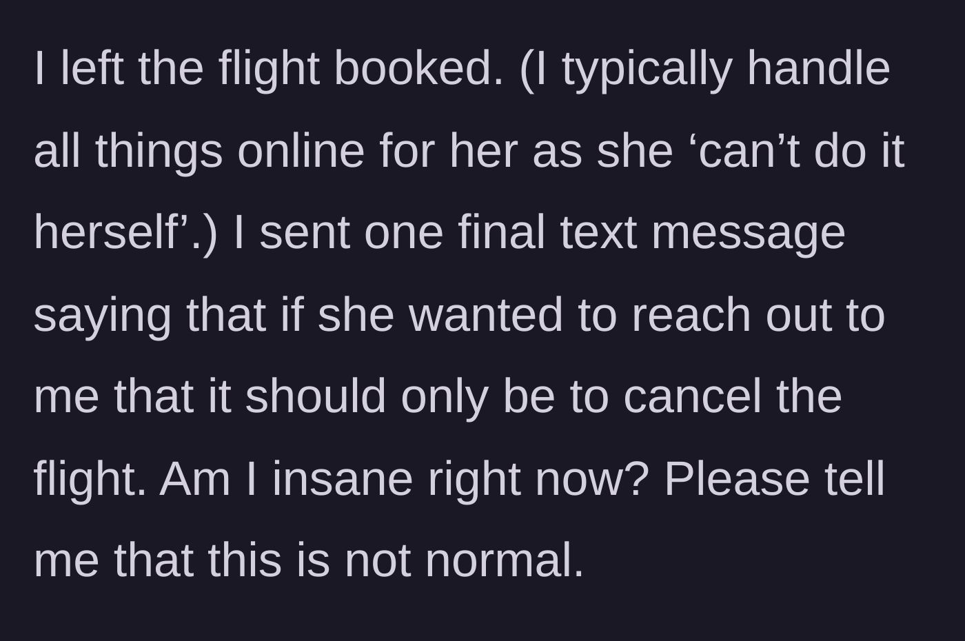 Story part 6 - A computer screen showing a booked flight confirmation with a stern text message bubble.