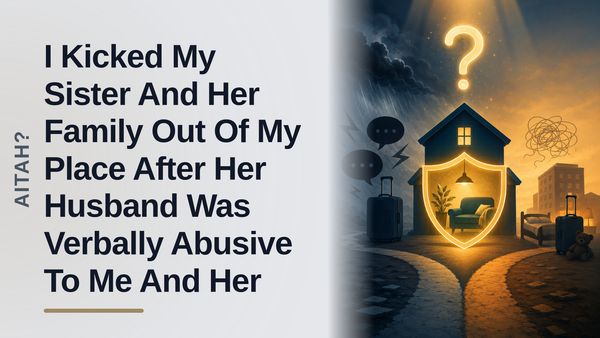 The Protective Sister Who Drew the Line Against a Paranoid, Aggressive In-Law