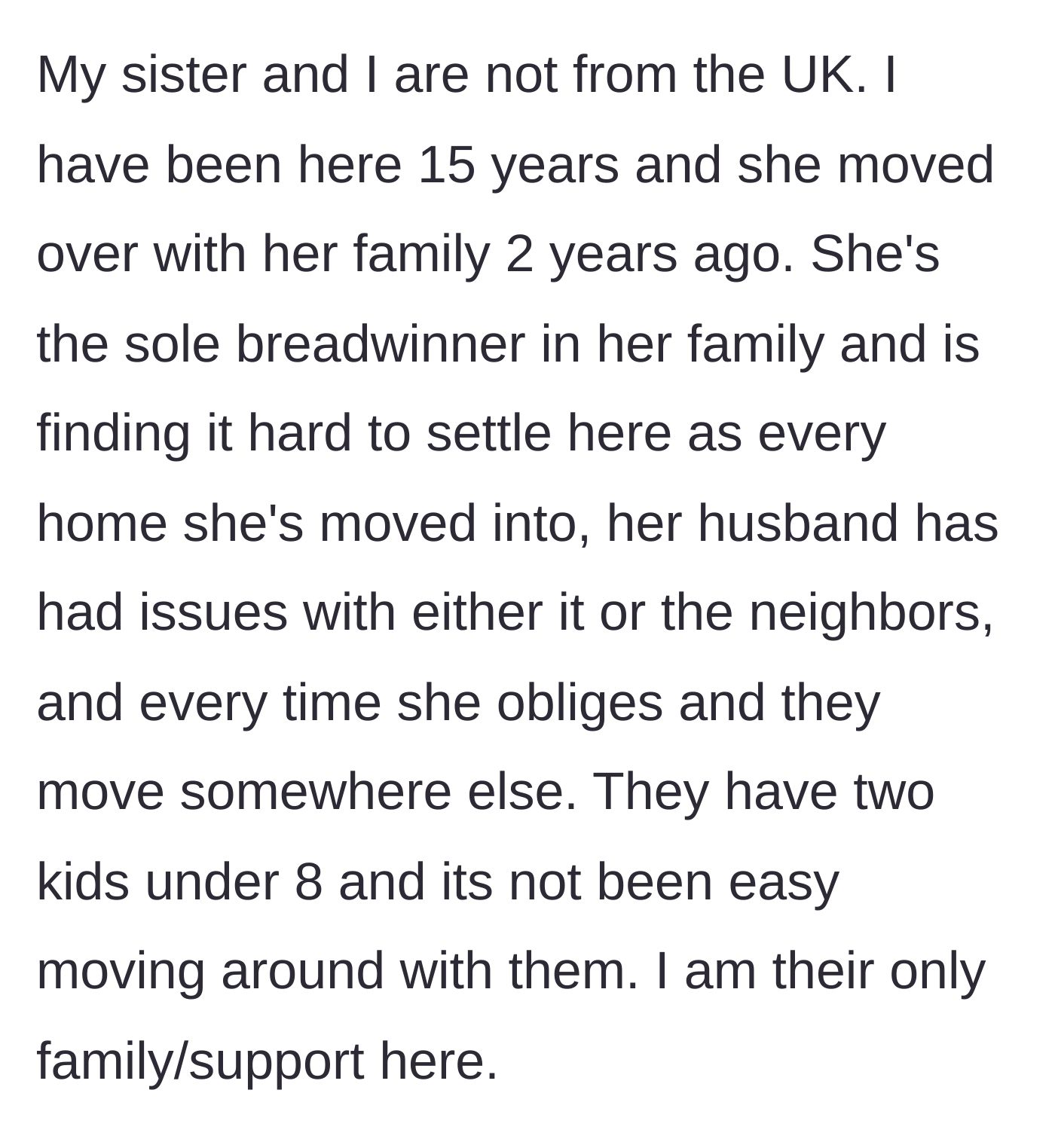Story part 1 - Introduction of the sister's family who constantly moves because the husband always finds issues with neighbors.