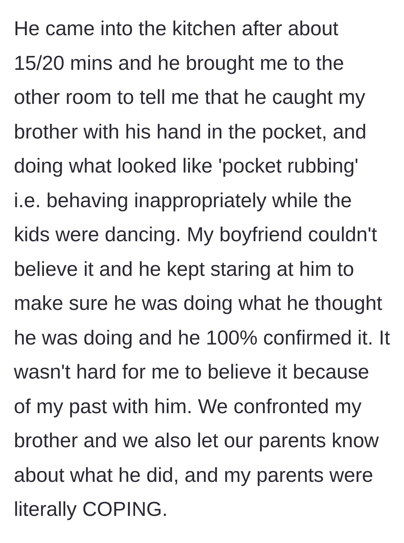 Story part 3 - The boyfriend catches the brother behaving inappropriately in his pocket while watching the kids, leading to a confrontation with the parents.