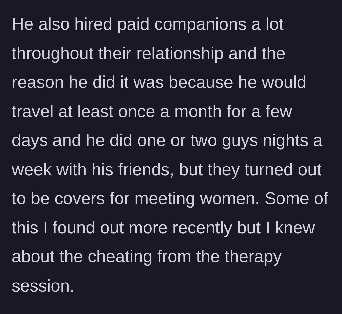 Story part 4 - The son learns his father used business trips and nights out with friends as a cover to hire paid companions.