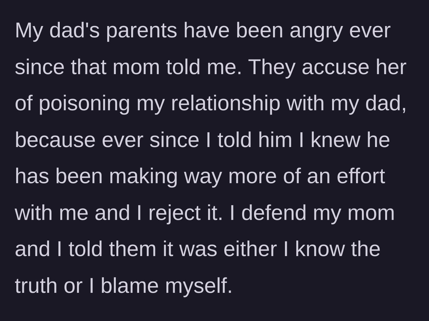 Story part 6 - The paternal grandparents angrily accuse the mother of ruining the father's relationship with his son.