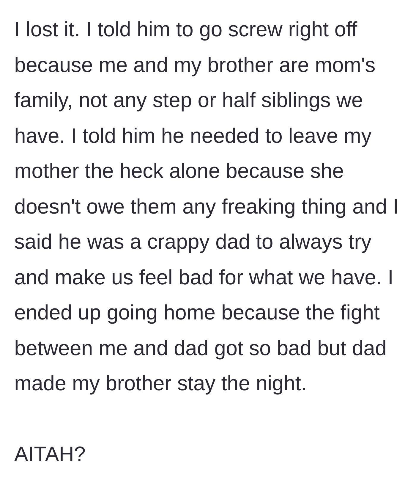 Story part 6 - The teenager explodes at his dad, defends his mother's right to her own money, and leaves the house in frustration.