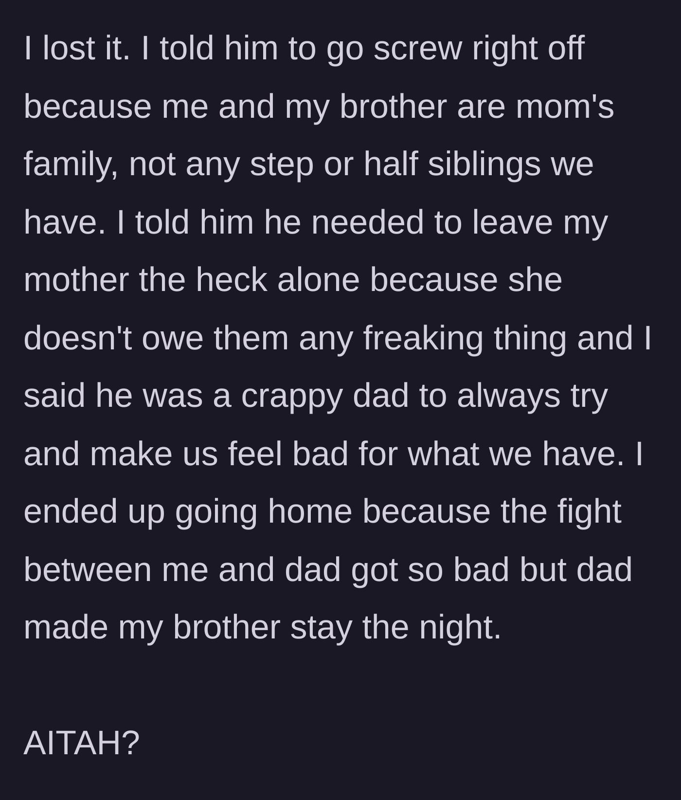 Story part 6 - The teenager explodes at his dad, defends his mother's right to her own money, and leaves the house in frustration.