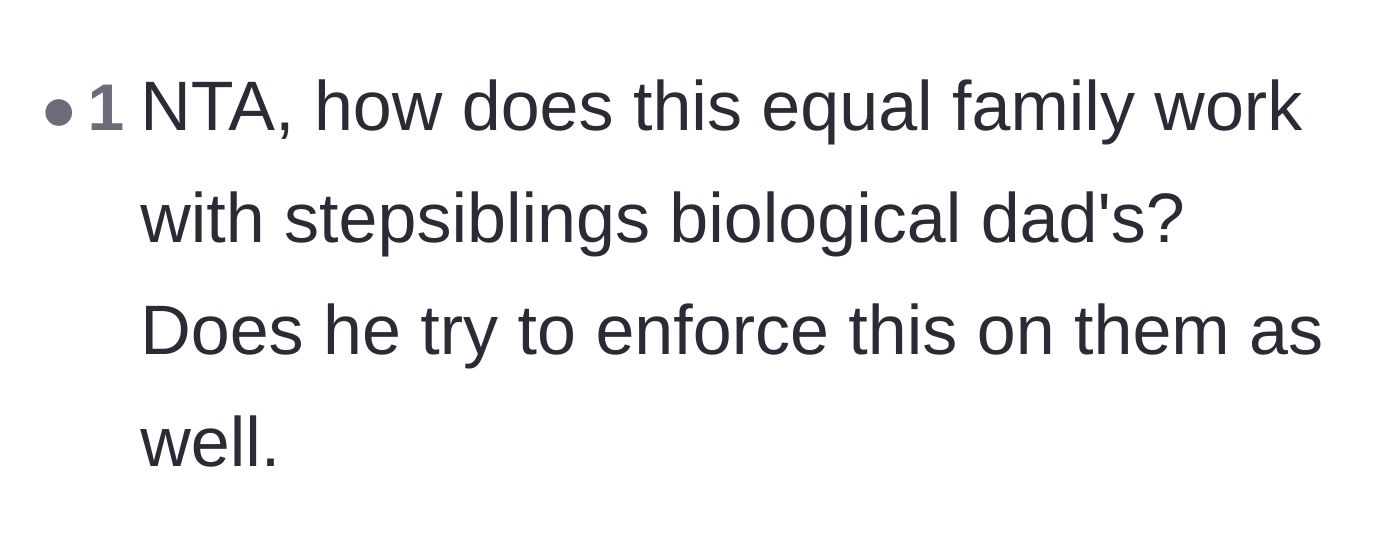 Comment thread 6 - A logical question asking if the step-siblings' biological fathers are also expected to subsidize the entire household.