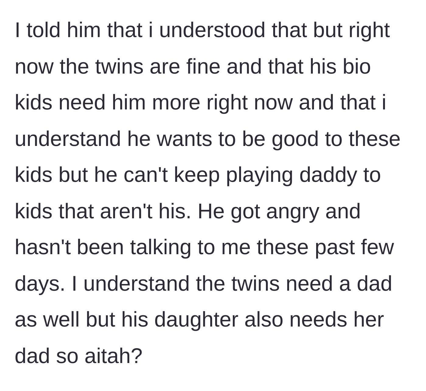 Story part 5 - The stepmother finally snaps, telling her husband he cannot keep playing father to children who aren't his while neglecting his own, leading to a tense silent treatment.