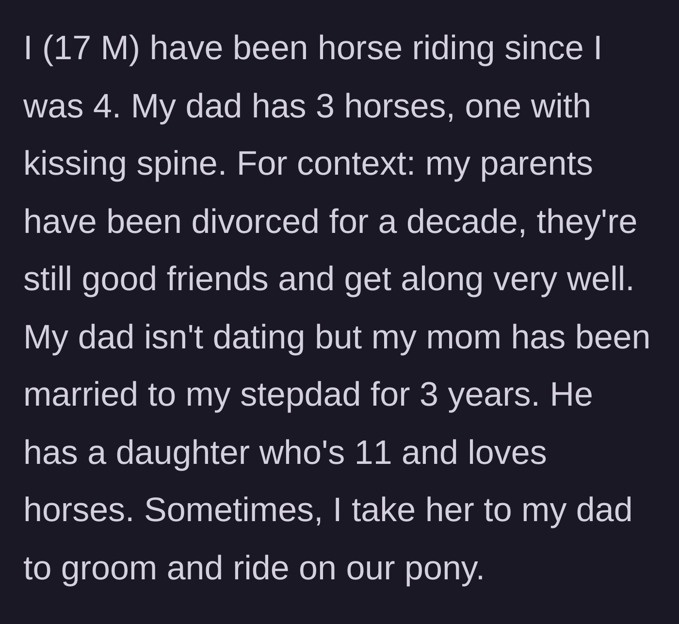 Story part 1 - A brief introduction to the family dynamics, the shared love of horses, and the blended family arrangement.