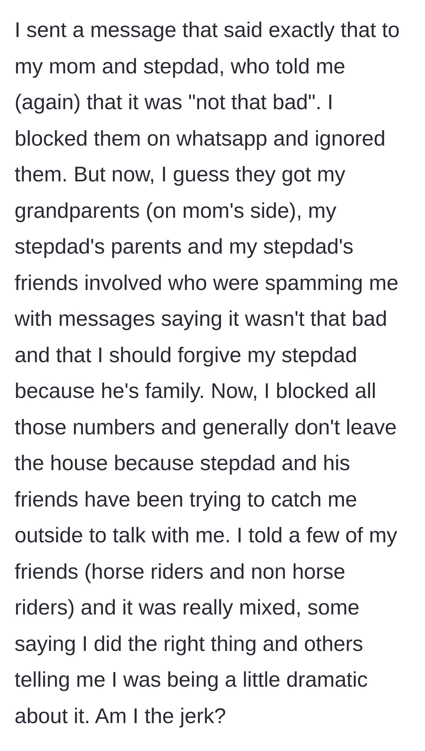 Story part 8 - The aftermath involving blocked numbers, extended family harassment, and the teen hiding out at home.