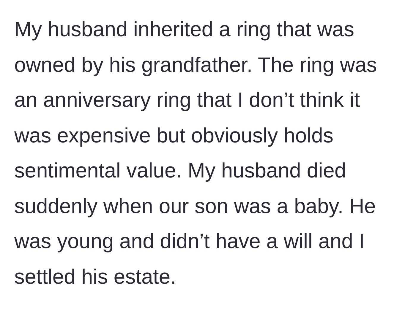 Story part 1 - Background on the husband inheriting his grandfather's ring and his sudden, tragic passing when their son was a baby.